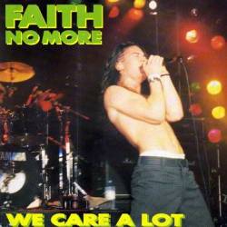 Faith No More : We Care a Lot (Live)